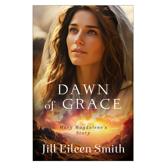 Dawn of Grace: Mary Magdalene's Story (Paperback)