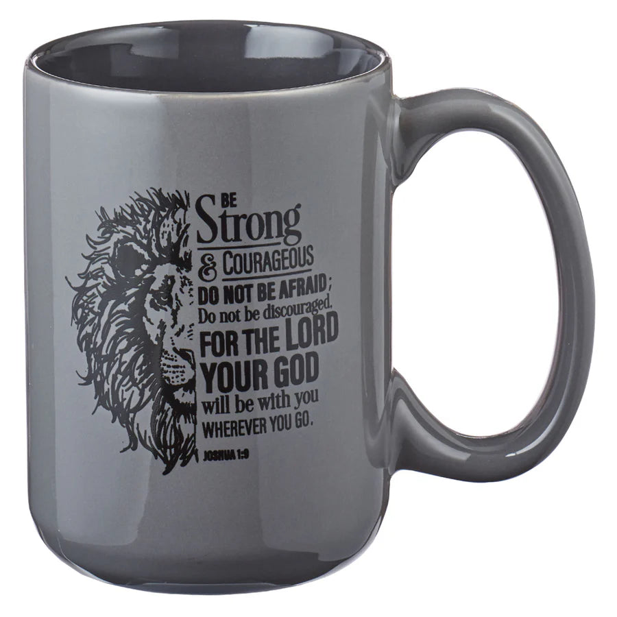 Be Strong & Courageous Grey Ceramic Mug Joshua 1:9